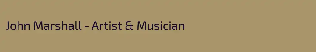 John Marshall - Artist & Musician